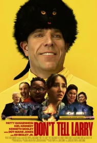 Не говорите Ларри (2025)